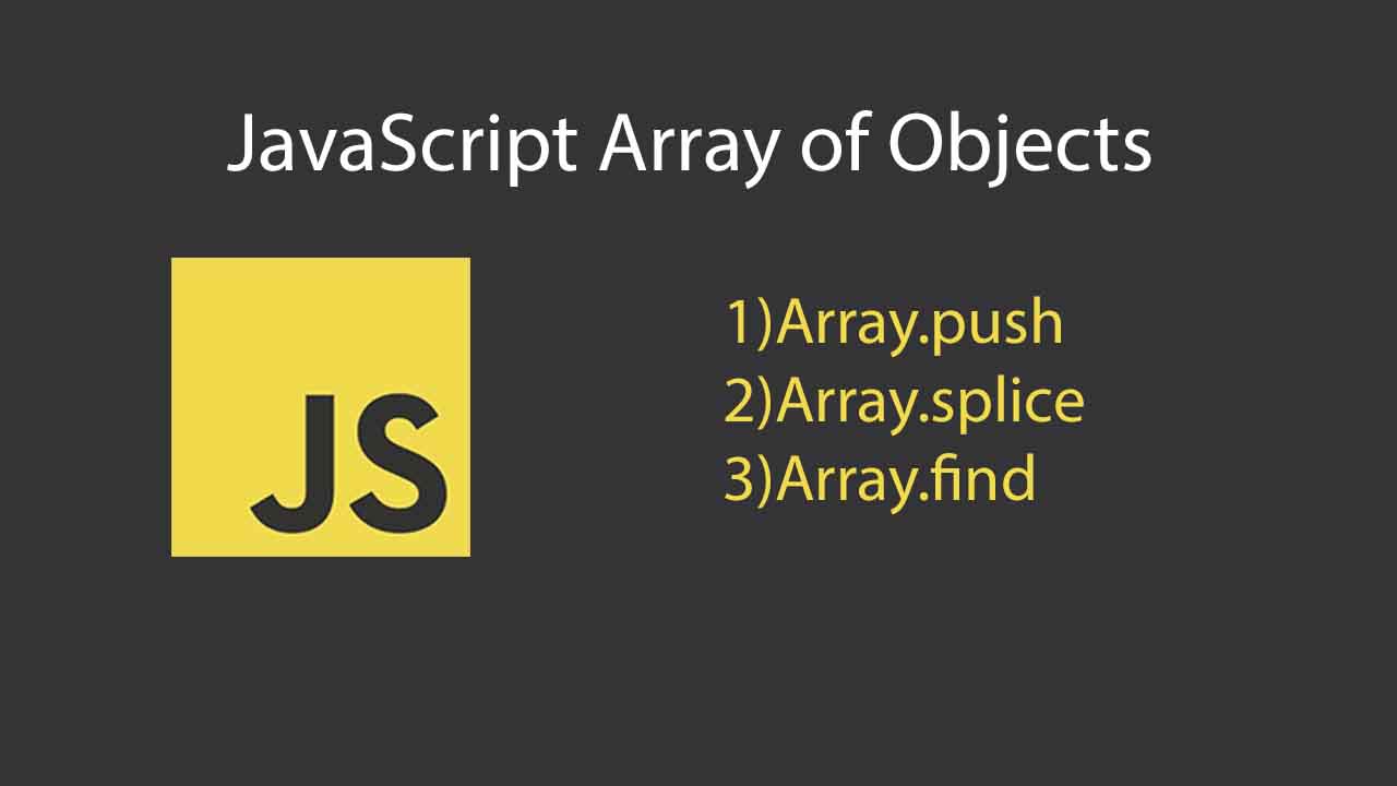 JavaScript Array of Objects Tutorial – How to Create, Update, and Loop Through Objects